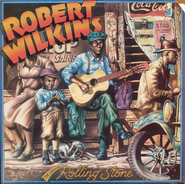 Master Release: The Original Rolling Stone by Robert Wilkins