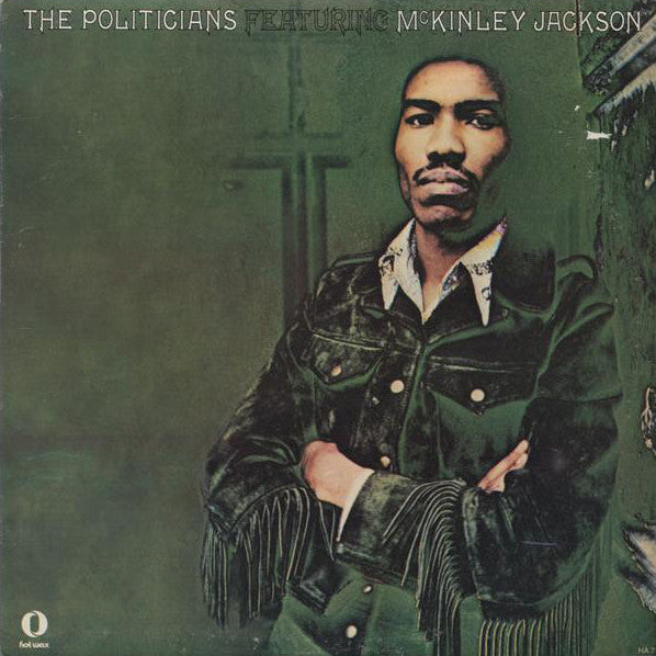 Master Release: The Politicians Featuring McKinley Jackson by The Politicians