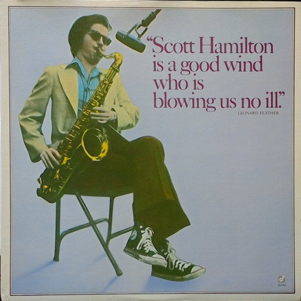 Release: Scott Hamilton Is A Good Wind Who Is Blowing Us No Ill-Vinyl-US-1977-CJ-42-8366455