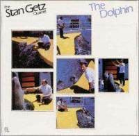 Master Release: The Dolphin by Stan Getz Quartet