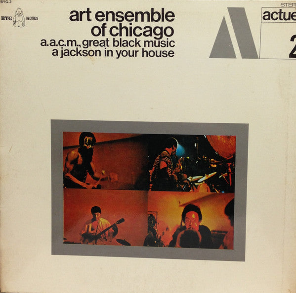 Master Release: A.A.C.M., Great Black Music - A Jackson In Your House by The Art Ensemble Of Chicago
