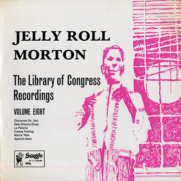 Master Release: The Library Of Congress Recordings Volume Eight by Jelly Roll Morton