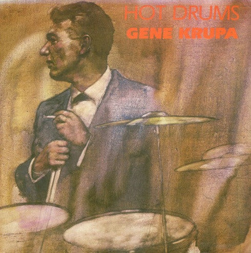 Master Release: Hot Drums by Gene Krupa