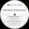 Michael Fortunati - Koo Koo / C'est You! Oh No! / Hoochie Coo / Crazy Baby (Vinyl, 12