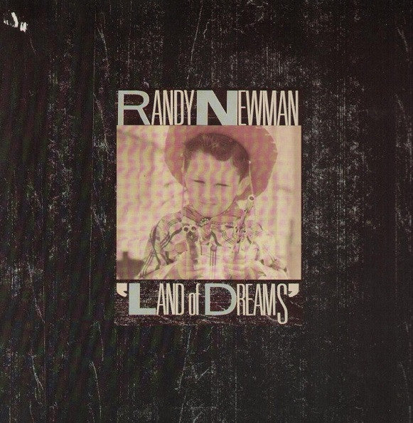 Master Release: Land Of Dreams by Randy Newman