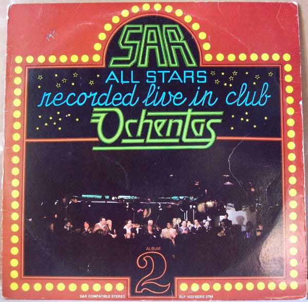 Master Release: Recorded Live In Club Ochentas - Album 2 by SAR All Stars