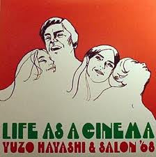 Master Release: Life As A Cinema by Yuzo Hayashi