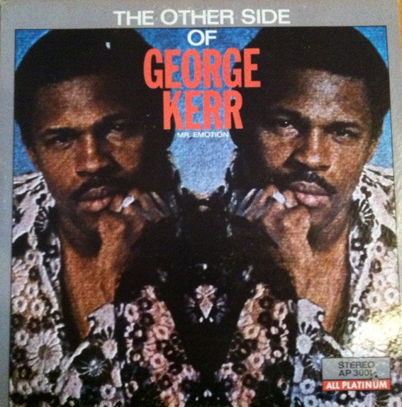 Master Release: The Other Side Of George Kerr (Mr. Emotion) by George Kerr
