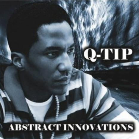 Master Release: Abstract Innovations by Q-Tip