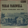 Various - Texas Farewell (Texas Fiddlers 1922-1930) (Vinyl, LP, Compilation) Very Good (VG) / Good Plus (G+)