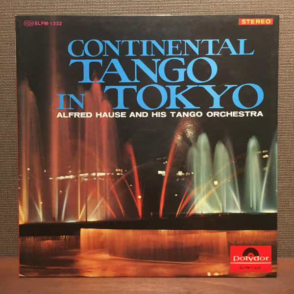 Master Release: Continental Tango In Tokyo by Alfred Hause And His Tango Orchestra