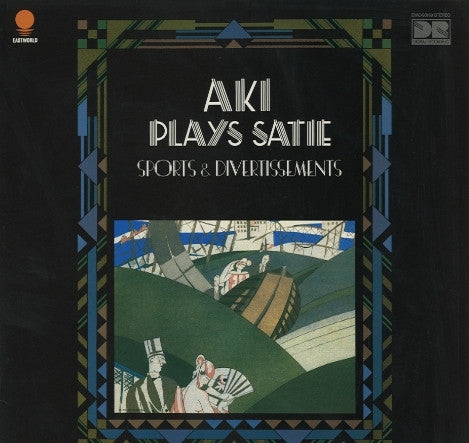 Master Release: Aki Plays Satie: Sports & Divertissements by Aki Takahashi