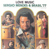 Sérgio Mendes & Brasil '77 - Love Music (Vinyl, LP, Album)