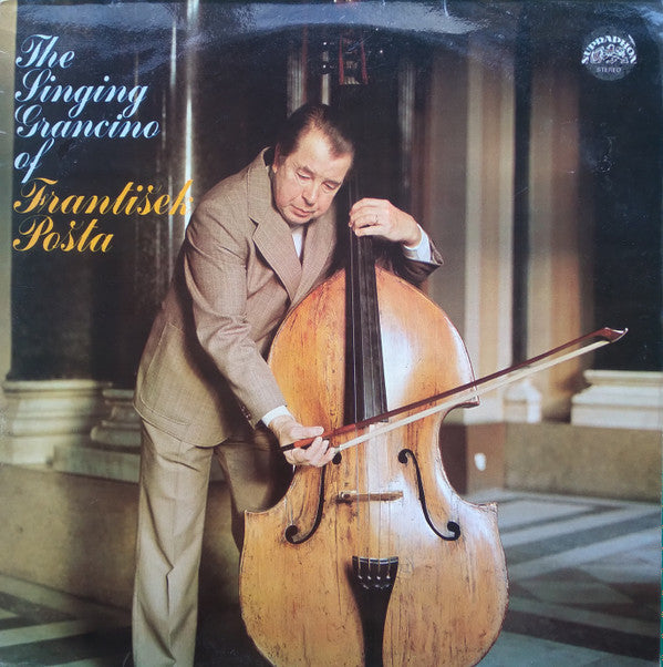 Master Release: The Singing Grancino Of František Pošta by František Pošta
