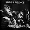 Albert Ayler - Spirits Rejoice (Vinyl, LP, Album, Reissue, Stereo) Mint (M) / Mint (M)