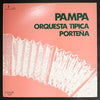 Orquesta Típica Porteña - Pampa (Vinyl, LP, Compilation, Mono)