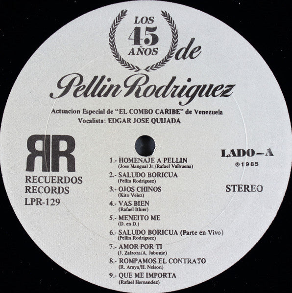 Los 45 Años de Pellin Rodriguez