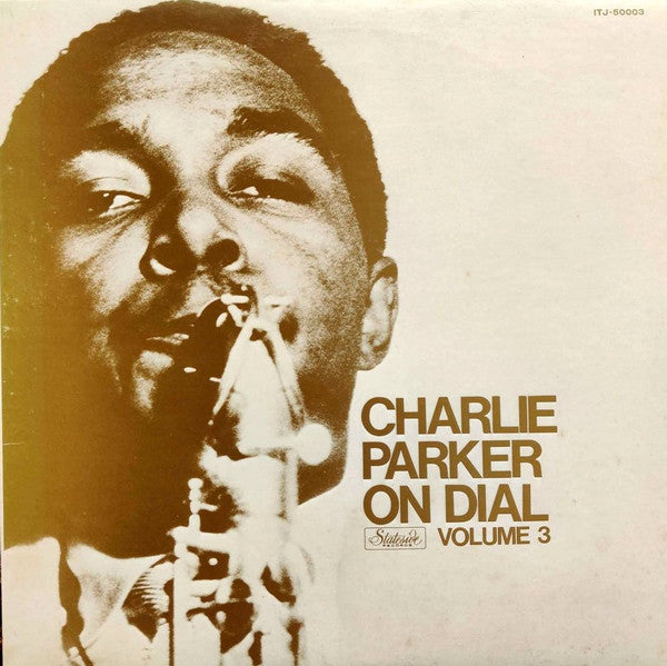 Release: Charlie Parker On Dial Volume 3-Vinyl-Japan-1976-ITJ-50003, ITJ-50003-8384337