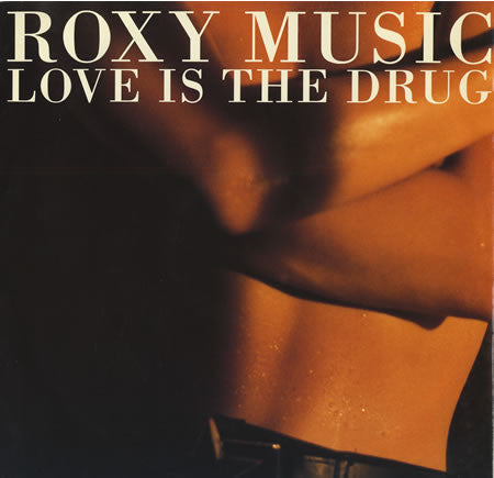 Release: Love Is The Drug-Vinyl-UK & Europe-1990-EGOX 55-1556812