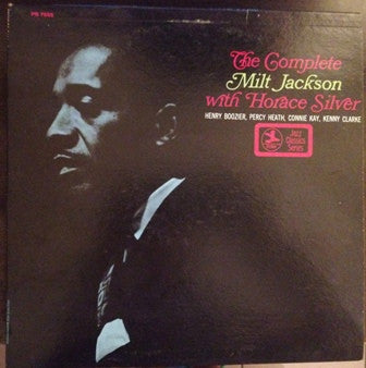 Master Release: The Complete Milt Jackson With Horace Silver by Milt Jackson