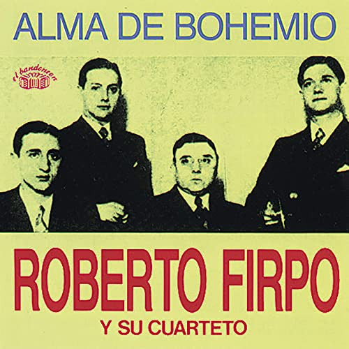 Roberto Firpo Y Su Nuevo Cuarteto