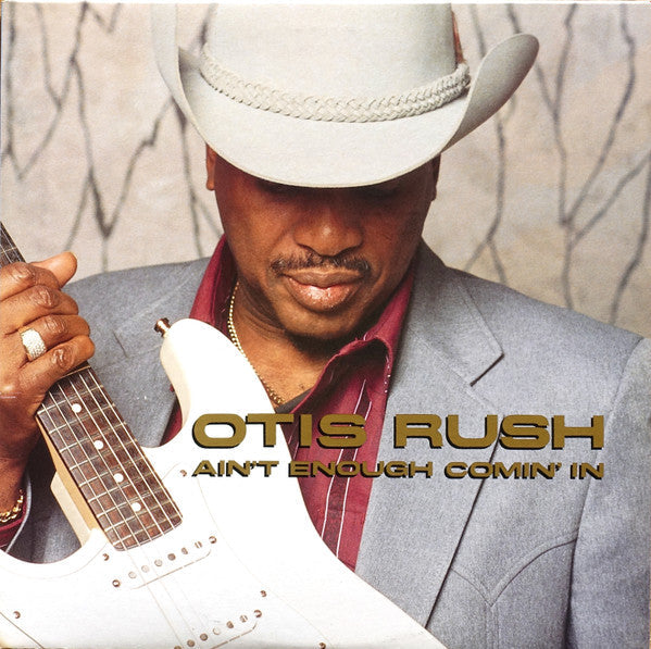 Master Release: Ain't Enough Comin' In by Otis Rush