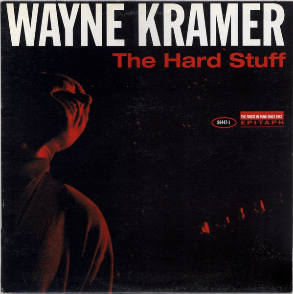 Master Release: The Hard Stuff by Wayne Kramer