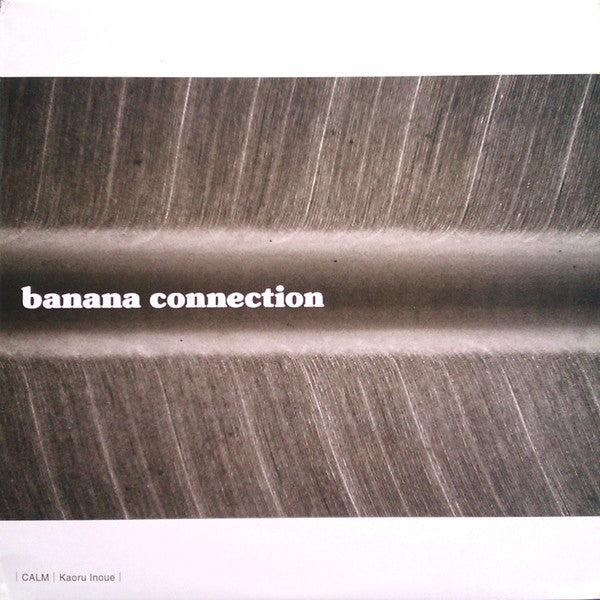 Master Release: Banana Connection 3 by Calm