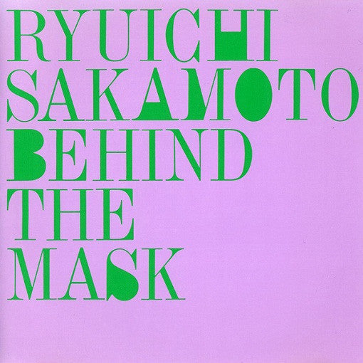 Master Release: Behind The Mask by Ryuichi Sakamoto