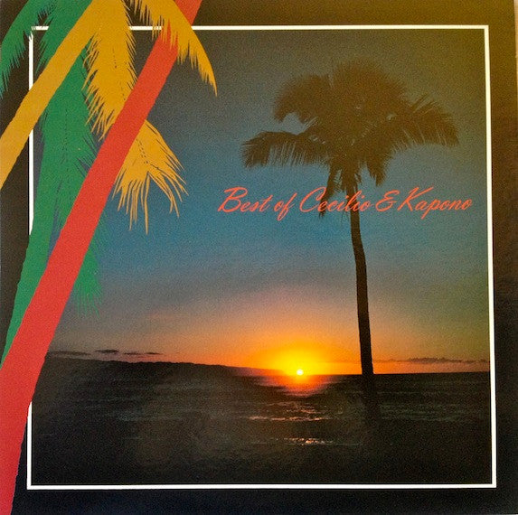 Best Of Cecilio & Kapono