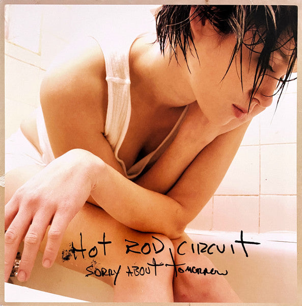 Master Release: Sorry About Tomorrow by Hot Rod Circuit