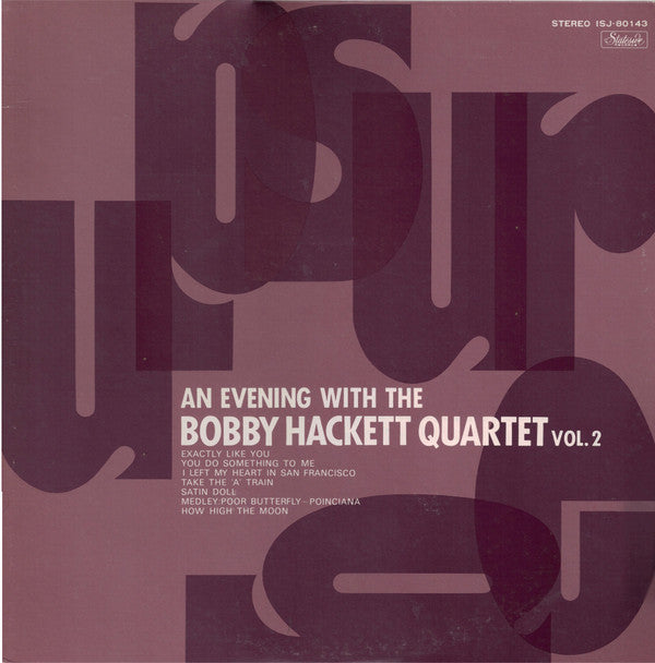 Master Release: An Evening With The Bobby Hackett Quartet Vol. 2 by The Bobby Hackett Quartet