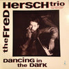 The Fred Hersch Trio - Dancing In The Dark (Vinyl, LP, Album) Very Good Plus (VG+) / Very Good Plus (VG+)