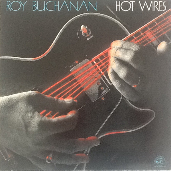 Master Release: Hot Wires by Roy Buchanan