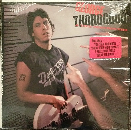 Master Release: Born To Be Bad by George Thorogood & The Destroyers