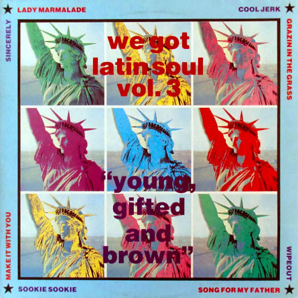 Master Release: We Got Latin Soul Vol. 3 “Young, Gifted And Brown” by Various