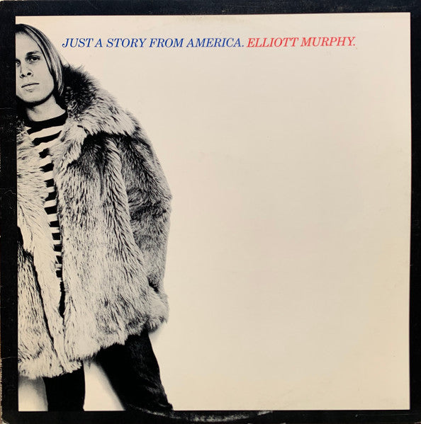 Master Release: Just A Story From America by Elliott Murphy