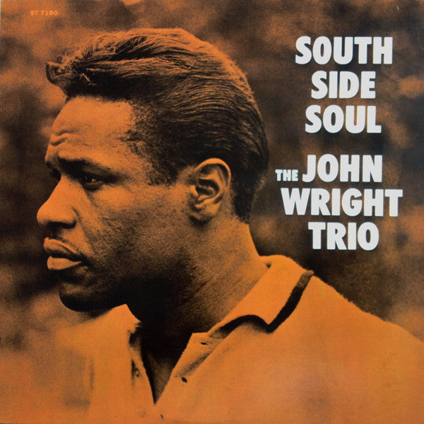 Master Release: South Side Soul by The John Wright Trio