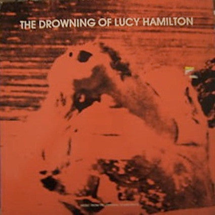 Release: The Drowning Of Lucy Hamilton-Vinyl-UK-1985-WSP 2-1589946