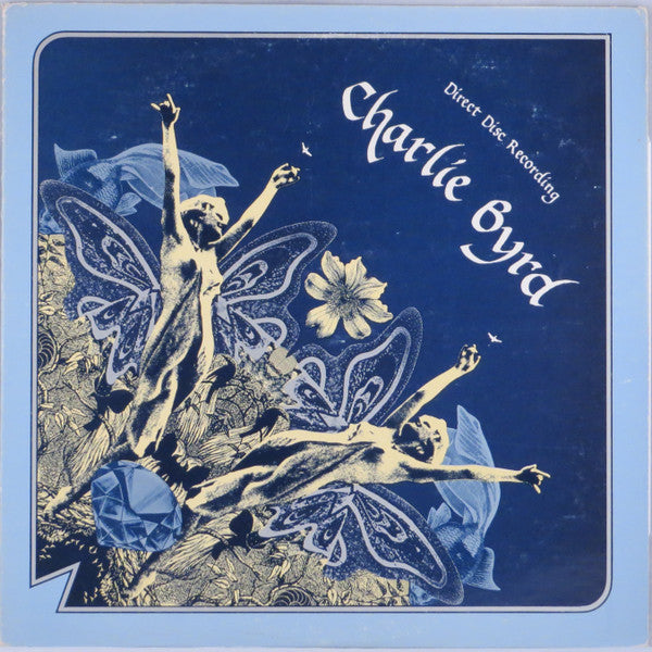 Master Release: Direct Disc Recording by Charlie Byrd