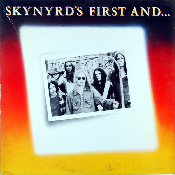 Release: Skynyrd's First And... Last-Vinyl-US-1978-MCA-3047-1331014