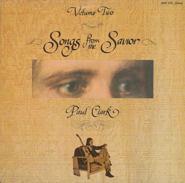 Master Release: Songs From The Savior Volume Two by Paul Clark (5)