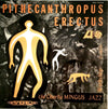 Charles Mingus Jazz Workshop - Pithecanthropus Erectus = 直立猿人 (Vinyl, LP, Album) Very Good (VG) / Very Good Plus (VG+)