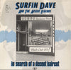 Surfin Dave And The Absent Legends - In Search Of A Decent Haircut (Vinyl, LP, Album) Very Good Plus (VG+) / Very Good Plus (VG+)