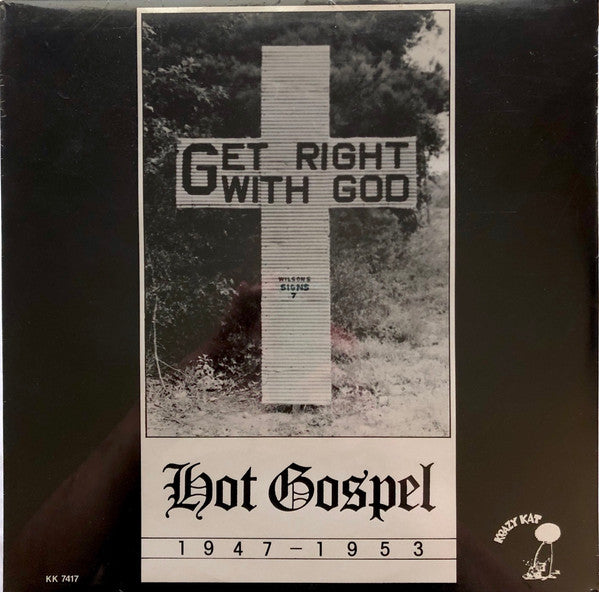 Release: Get Right With God (Hot Gospel 1947 - 1953)-Vinyl-UK-1983-KK 7417, LP 7417-1730716