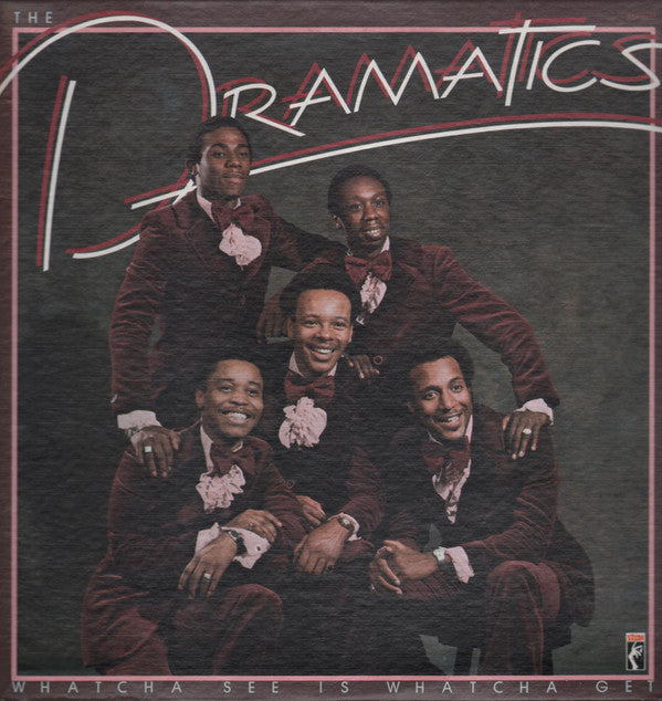 Master Release: Whatcha See Is Whatcha Get by The Dramatics