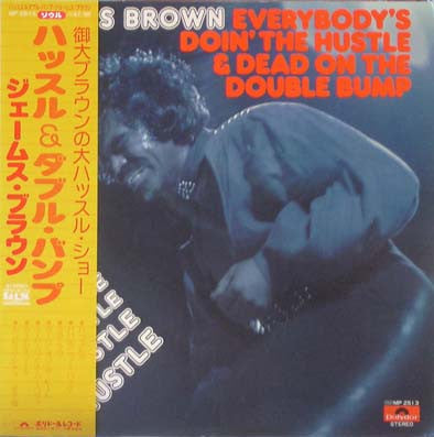 Master Release: Everybody's Doin' The Hustle & Dead On The Double Bump by James Brown