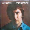 Larry Carlton - Singing / Playing (Vinyl, LP, Album) Very Good (VG) / Good Plus (G+)