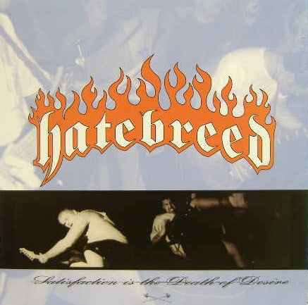 Master Release: Satisfaction Is The Death Of Desire by Hatebreed