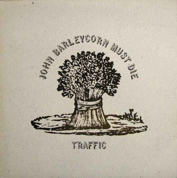 Master Release: John Barleycorn Must Die by Traffic